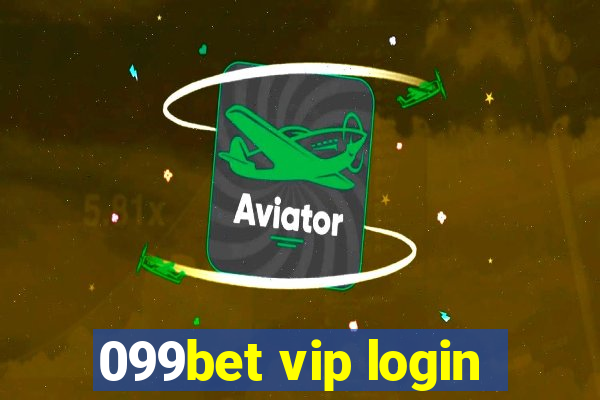 099bet vip login